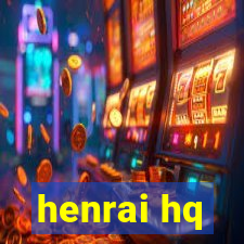 henrai hq